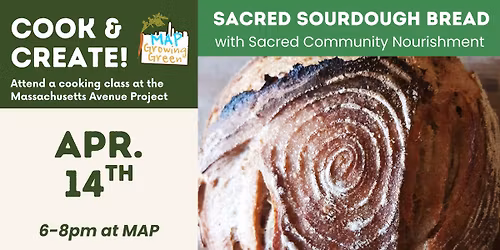 Sacred Community Nourishment: Sourdough Bread