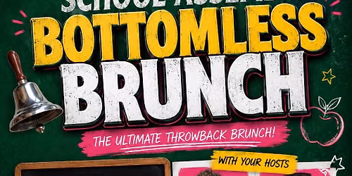 School Assembly Bottomless Brunch- Adults Only