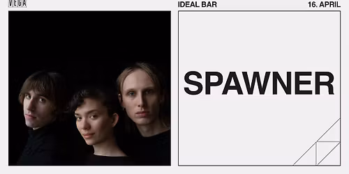 Spawner - VEGA - F\u00e5 billetter