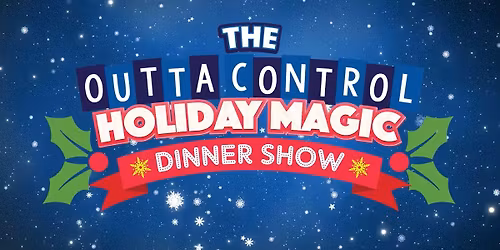 The Outta Control Holiday Magic Dinner Show at WonderWorks Orlando!