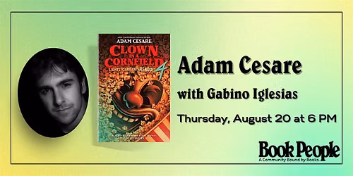 BookPeople Presents: Adam Cesare - Lights! Camera! Frendo!