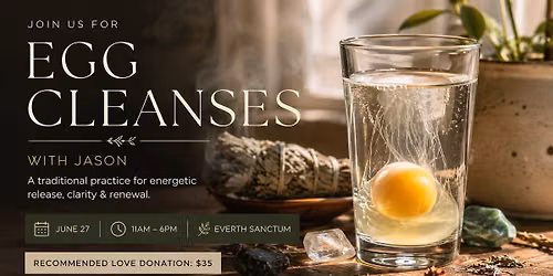 \ud83e\udd5a Egg Cleanses & Intuitive Readings with Jason