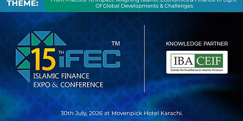 15th Annual Islamic Finance Conference & Expo (IFEC) 2026