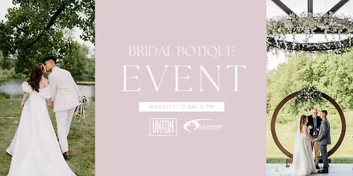 Union 12 Bridal Boutique Presented by Alomar Entertainment