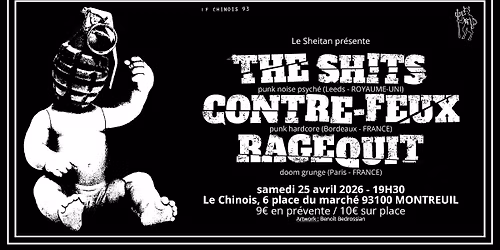 The Shits (UK) + Contre-feux + Ragequit @ Le Chinois