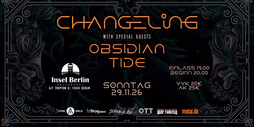 Changeling + Supports @ Kulturhaus Insel, Berlin