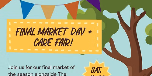 The Care Fair & Last Market Day Celebration