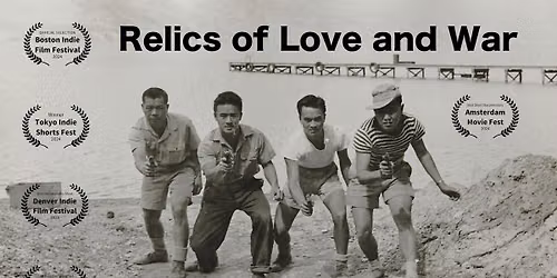 SPECIAL SCREENING " Relics of Love and War" with Keith Lock