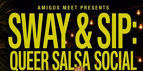Sway & Sip: Queer Salsa Social