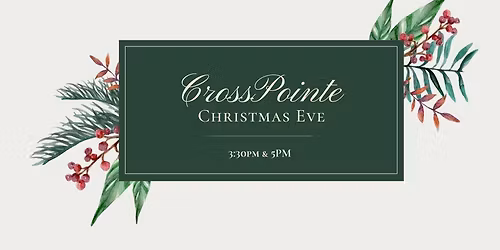 Christmas Eve Services 330\/5