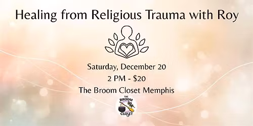 Healing from Religious Trauma with Roy