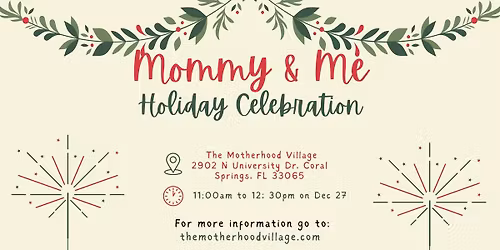 Mommy and Me: Holiday Celebration