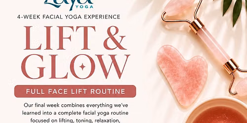 Lift & Glow: Full Face Lift Routine