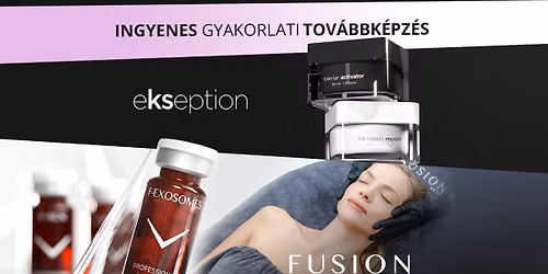 Ingyenes tov\u00e1bbk\u00e9pz\u00e9s: Fusion mezoter\u00e1pia \u00e9s Ekseption peptide peeling