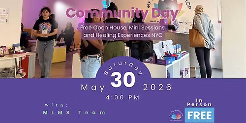 Community Day \u2013 Open House & Mini Healing Sessions
