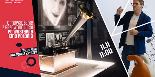 \ud83c\udfa5\ud83c\uddf5\ud83c\uddf1 Kino Niepodleg\u0142ej - wyj\u0105tkowe oprowadzanie po wystawie \u201eKino Polonia\u201d z Arkadiuszem Krystkiem