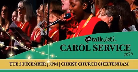 Let's Talk Well Carol Service 2025
