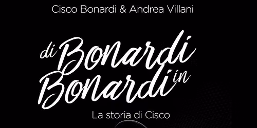 Presentazione del libro "Di Bonardi in Bonardi - La Storia di Cisco"