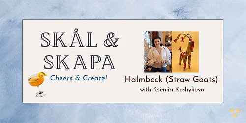 Sk\u00e5l & Skapa: Halmbock (Straw goat)