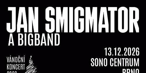 Swingov\u00e9 V\u00e1noce 2026: Jan Smigmator & Big Band - Sono, Brno