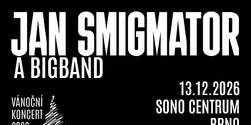 Swingov\u00e9 V\u00e1noce 2026: Jan Smigmator & Big Band - Sono, Brno