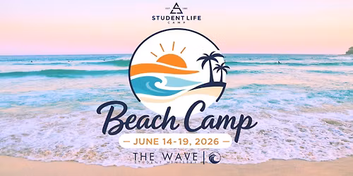 The Wave: Beach Camp '26 Early Bird Registration