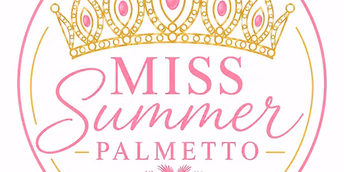 Miss Summer Palmetto Pageant