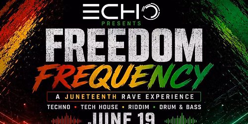 Freedom Frequency: A Juneteenth Rave Experience | Techno \u2022 Tech House \u2022