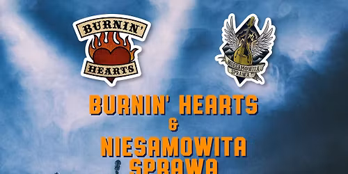 Burnin\u2019 HEARTS \/\/ Niesamowita Sprawa - koncert w 2KO\u0141A 11.04.26