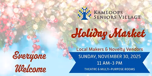 Kamloops Seniors Village 2025 Holiday Market