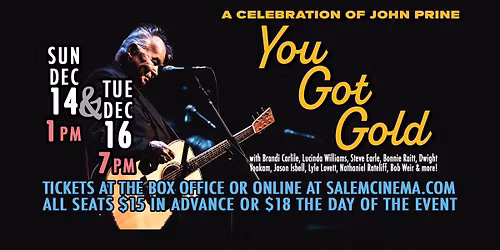 You Got Gold \u2013 a celebration of John Prine at Salem Cinema!