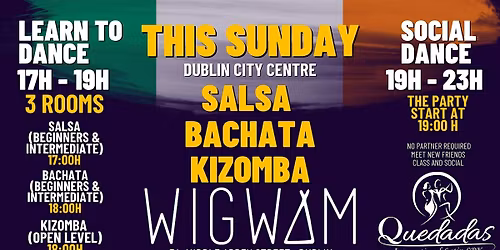 Every Sunday Salsa & Bachata & Kizomba Classes & Social in WIGWAM - 3 ROOMS