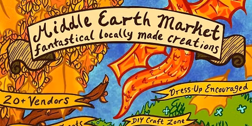 Middle Earth Market: Fantastical Locally Made Creations!