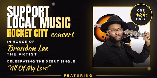 Support Local Music-Rocket City Concert