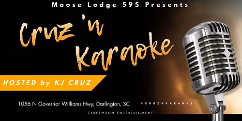 Cruz 'n Karaoke @ Moose Lodge 595