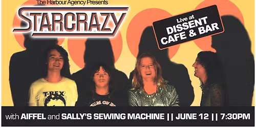 Starcrazy @ Dissent Bar w\/ Aiffel and Sally's Sewing Machine