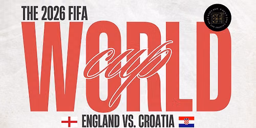 \u26bd ENGLAND vs. CROATIA \u2013 LIVE AT VINTAGE VAULT & GARDEN 19 \ud83c\udf0d\ud83c\udf7b