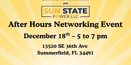 After Hours Networking w\/Ocala Business Leaders & Sun State Power
