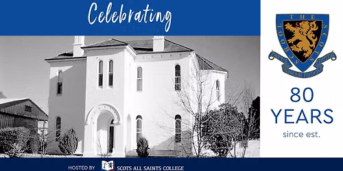 Celebrating 80 Years Since the Establishment of The Scots School