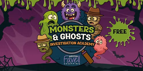 MONSTERS & GHOSTS INVESTIGATION ACADEMY!