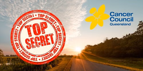 CANCER COUNCIL - SECRET DAY OUT FUNDRAISER