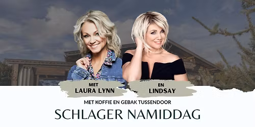Schlager namiddag: Laura Lynn en Lindsay