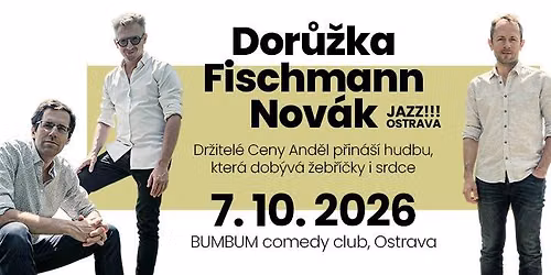 Dor\u016f\u017eka\/Fischmann\/Nov\u00e1k - koncert v Ostrav\u011b