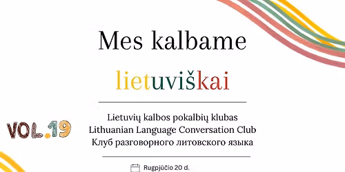 Mes kalbame lietuvi\u0161kai | Vol. 19