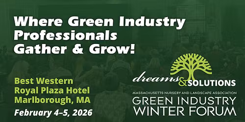 Dreams & Solutions: Green Industry Winter Forum and Trade Show