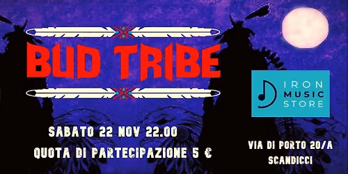 Bud Tribe live