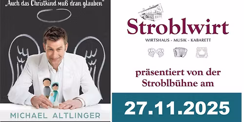 Michael Altinger "Auch das Christkind mu\u00df dran glauben"