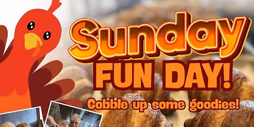THIRD SUNDAY FUN DAY - NOVEMBER!