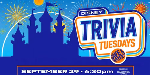 DISNEY Theme Trivia | Dave & Buster's Lubbock TX - TUE 9\/29 @ 6:30p