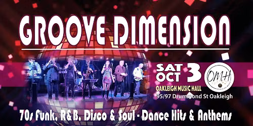 GROOVE DIMENSION - OAKLEIGH MUSIC HALL